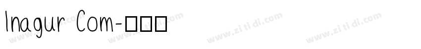 Inagur Com字体转换